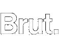 Brut